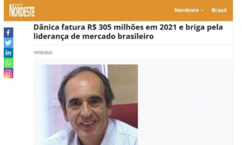 Dânica Fatura R$ 305 Milhões em 2021!