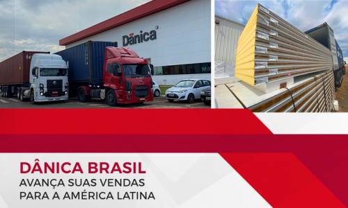 Dânica Brasil avança suas vendas para a América Latina